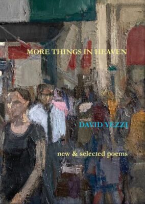 cover of David Yezzi's poetry book called More things in heaven
