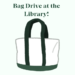April Bag Drive